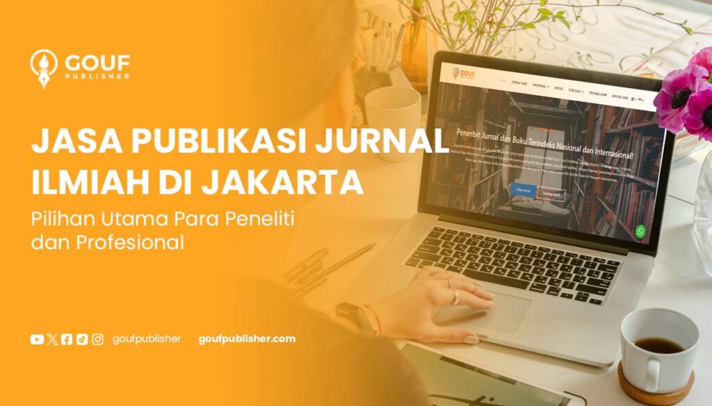 Jasa Publikasi Jurnal Ilmiah di Jakarta Gouf Publisher