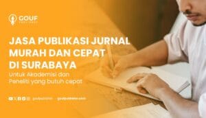 jasa publikasi jurnal murah dan cepat di surabaya Gouf Publisher