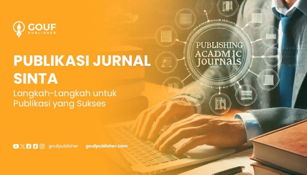 Publikasi Jurnal Sinta Langkah untuk Publikasi yang Sukses Gouf Publisher