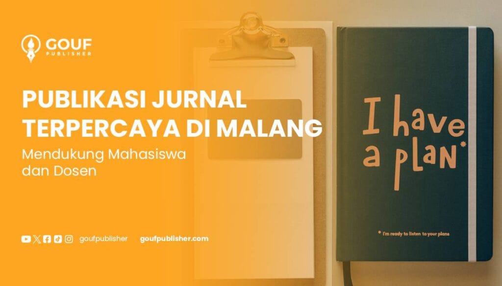 Publikasi Jurnal Terpercaya di Malang Gouf Publisher